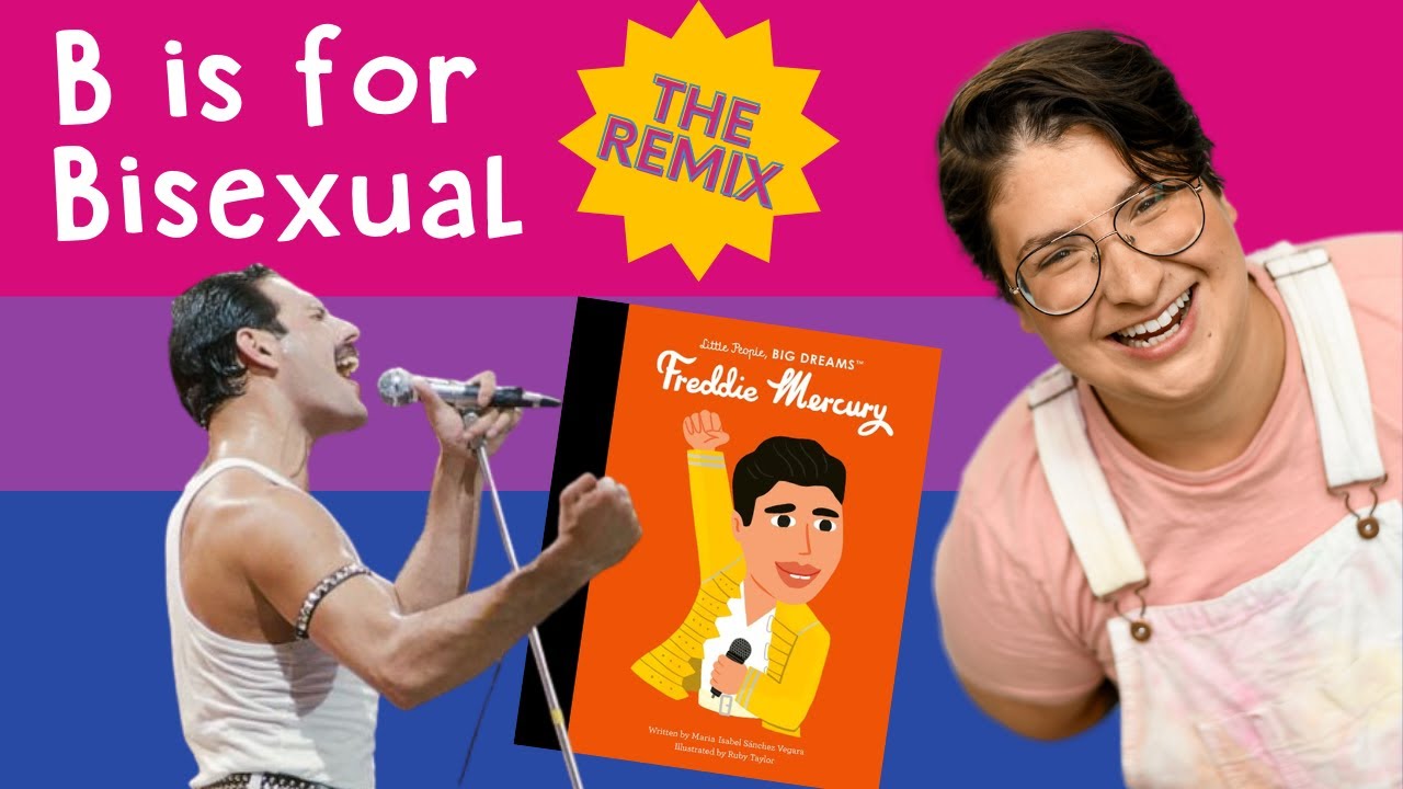 BISEXUAL AWARENESS WEEK REMIX! - B is for Bisexual + Freddie Mercury