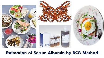 Estimation of Serum Albumin using BCG Method, Albumin Globulin Ratio