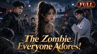🔥Full Episodes🔥[Part‑Zombie Girl Hides Her Identity, Yet Both Humans and Zombies Dote on Her] #drama
