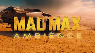 Mad Max | Ambient Soundscape