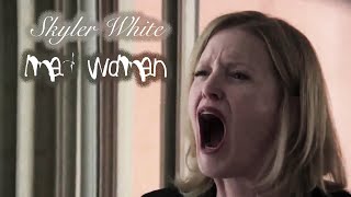 Skyler White || mad woman