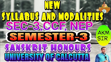 NEW,SYLLABUS, MODALITIES, SEC-3,SANSKRIT HONOURS, (@AKMSIR02 )SEMESTER-3,UNIVERSITY OF CALCUTTA