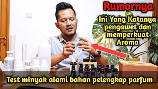 Review dan test yang katanya parfum pengikat dan penguat aroma - minyak patchouli