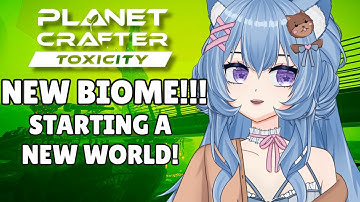 [Planet Crafter] Trying out the new Toxicity update!