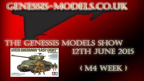 The Genessis-Models Show 12th June 2015 (M4 Week)