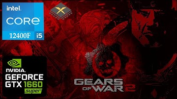 Gears of War 2 60 FPS | XENIA Canary 02 Nov 2022 | GTX 1660 Super + Intel i5 12400F