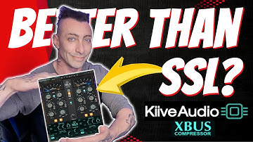 KIIVE XBUS Compressor: Better Than SSL?