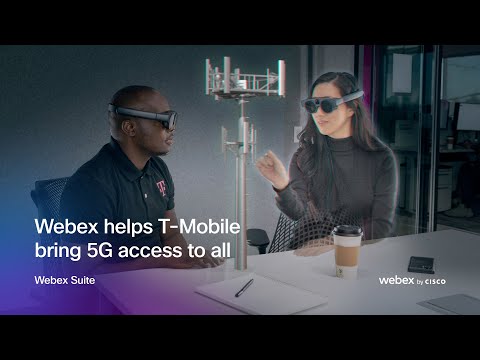 Webex helps T-Mobile bring 5G access to all