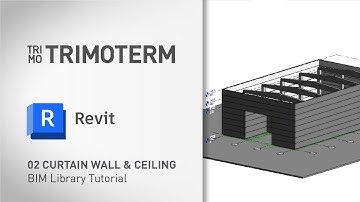 02 Trimoterm  Revit: CURTAIN WALL and CEILING