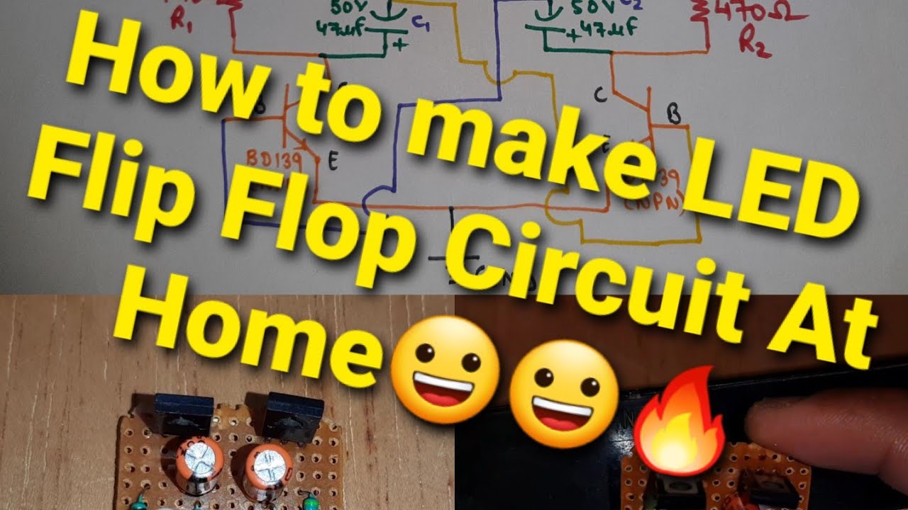How to make a LED Flip Flop circuit at Home - YouTube