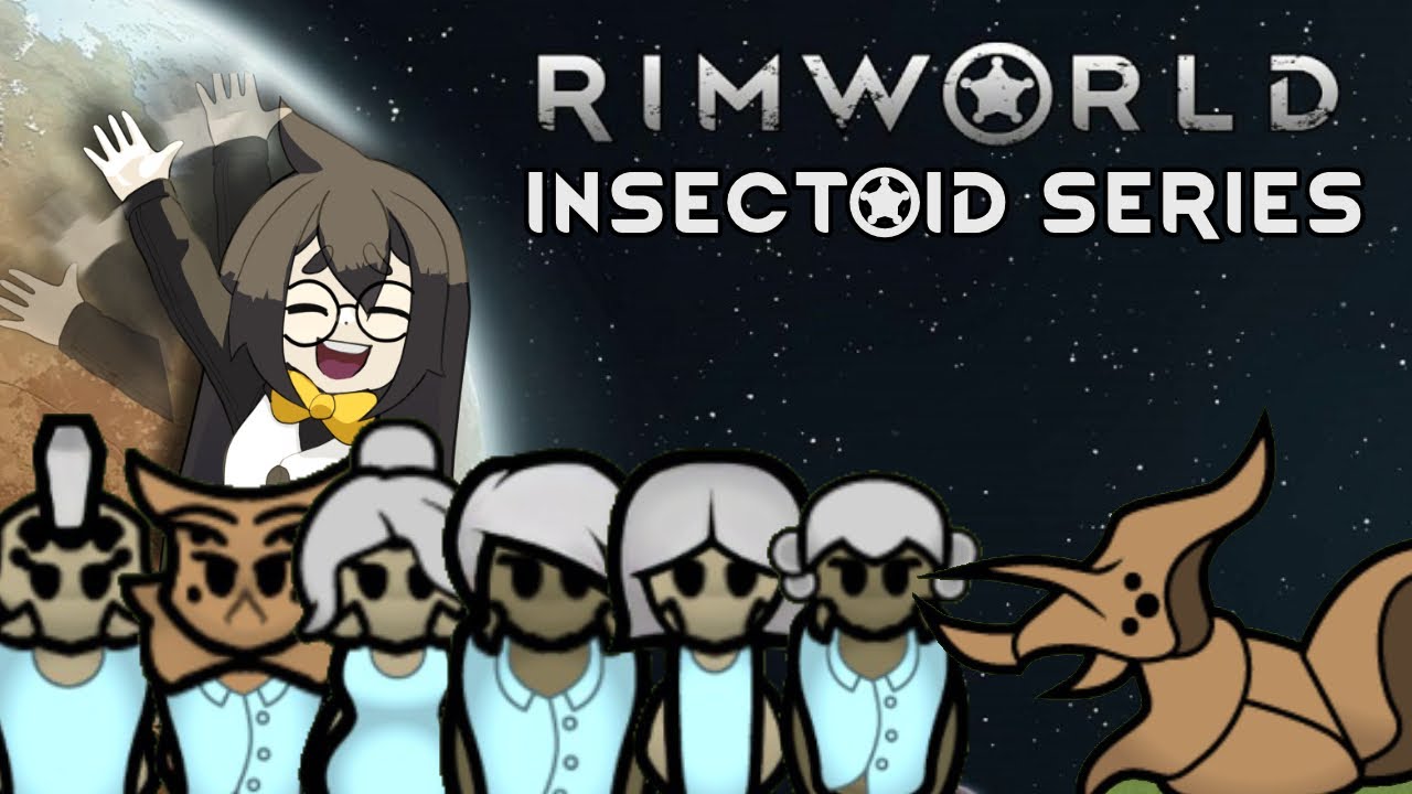 Insectoid Colony Collection | Rimworld - YouTube