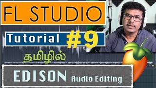 Audio Editing in EDISON - Built in audio editor - FL Studio 20 Tutorial # 9 - Tamil