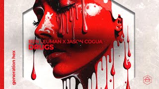 Ben Leuman x Jason Cogua - Drugs (Official Audio)