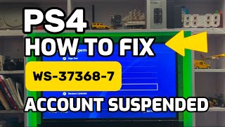 How To Fix PS4 Error WS-37368-7 Your Account Haa Been Suspended