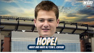 Tom E. Curran on Jerod Mayo's Future & the Bright-ish Future in Drake Maye!