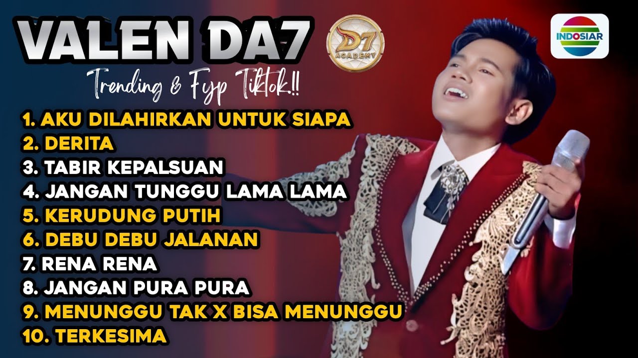 Terbaru ‼️ Kumpulan lagu VALEN DA7 FULL ALBUM TANPA IKLAN ‼️ aku dilahirkan untuk siapa 
