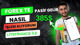 Forex nasıl İşlem yapılır.  Forexte ek gelir elde etmek. Litefinance inceleme