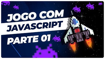 Como criar um jogo COMPLETO usando JavaScript e HTML | Parte 1