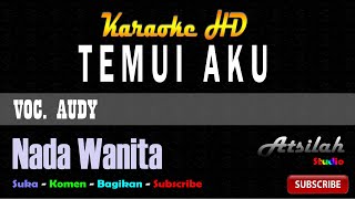 AUDY - TEMUI AKU KARAOKE │ Atsilah Studio