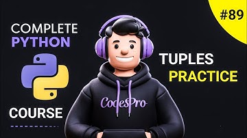 Tuples Practice in Python | Indexing, Slicing & Loops | Day 89
