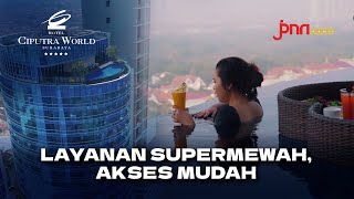 Hotel Ciputra World Surabaya, Pilihan Tepat Standar Gaya Hidup Baru - JPNN.com