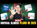Best Critical Illness Insurance Plans In 2026