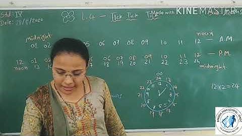 Std 4 Maths L.4 Tick Tick Tick/24hours and 12 hours format
