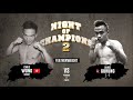 Night of Champions II - Bout 1 - Chris Wong vs. Surez Gurung