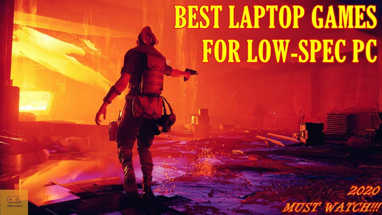 Best Laptop Games For Low Spec Pcs Youtube
