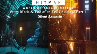 Hitman WOA: Story Mode & End of an Era Challenge Part 1 (SA)