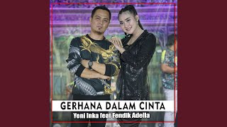 Gerhana Dalam Cinta (feat. Fendik Adella)