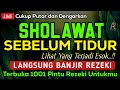 Sholawat pengantar tidur penenang hati dan fikiran sholawat penarik rezeki paling mustajab