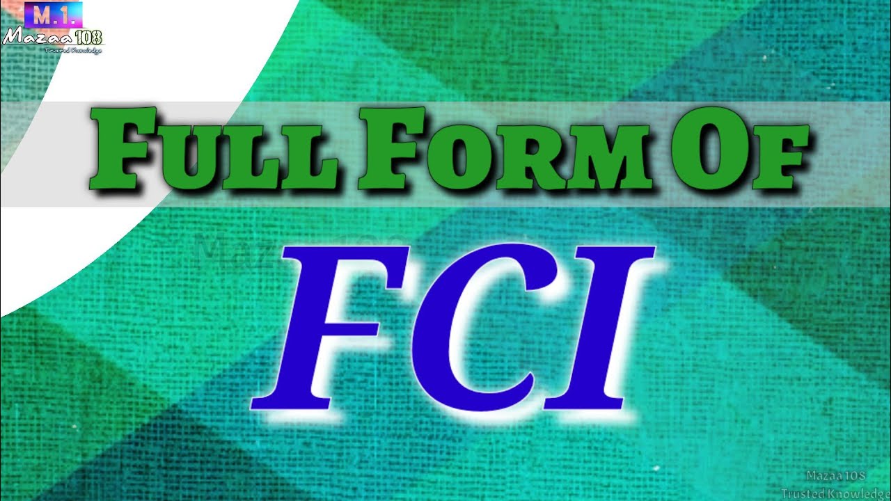 Full Form Of FCI FCI Full Form FCI Means FCI Stands For FCI full-form-of-fci-fci-full-form-fci-means-fci-stands-for-fci