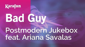Thumbnail of Bad Guy - Postmodern Jukebox & Ariana Savalas | Karaoke Version | KaraFun