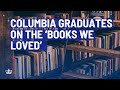 Columbia’s Class of 2023 on Books That Had an Impact on Them as Students