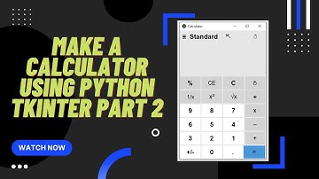 How to make a Calculator Using Python Tkinter | Part 2 |