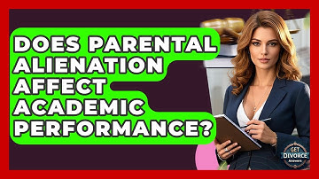 Does Parental Alienation Affect Academic Performance? - Get Divorce Answers
