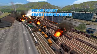 DERAIL VALLEY | CRASH COMPILATION 33