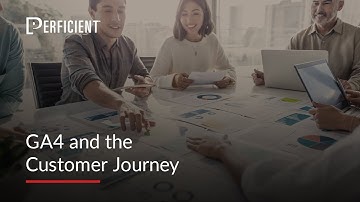 GA4 and the Customer Journey