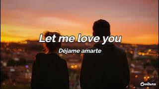 Let Me Love You - DJ Snake ft. Justin Bieber (Lyrics) Sub español