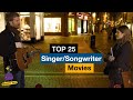 Singer/Songwriter | Movies | Top25