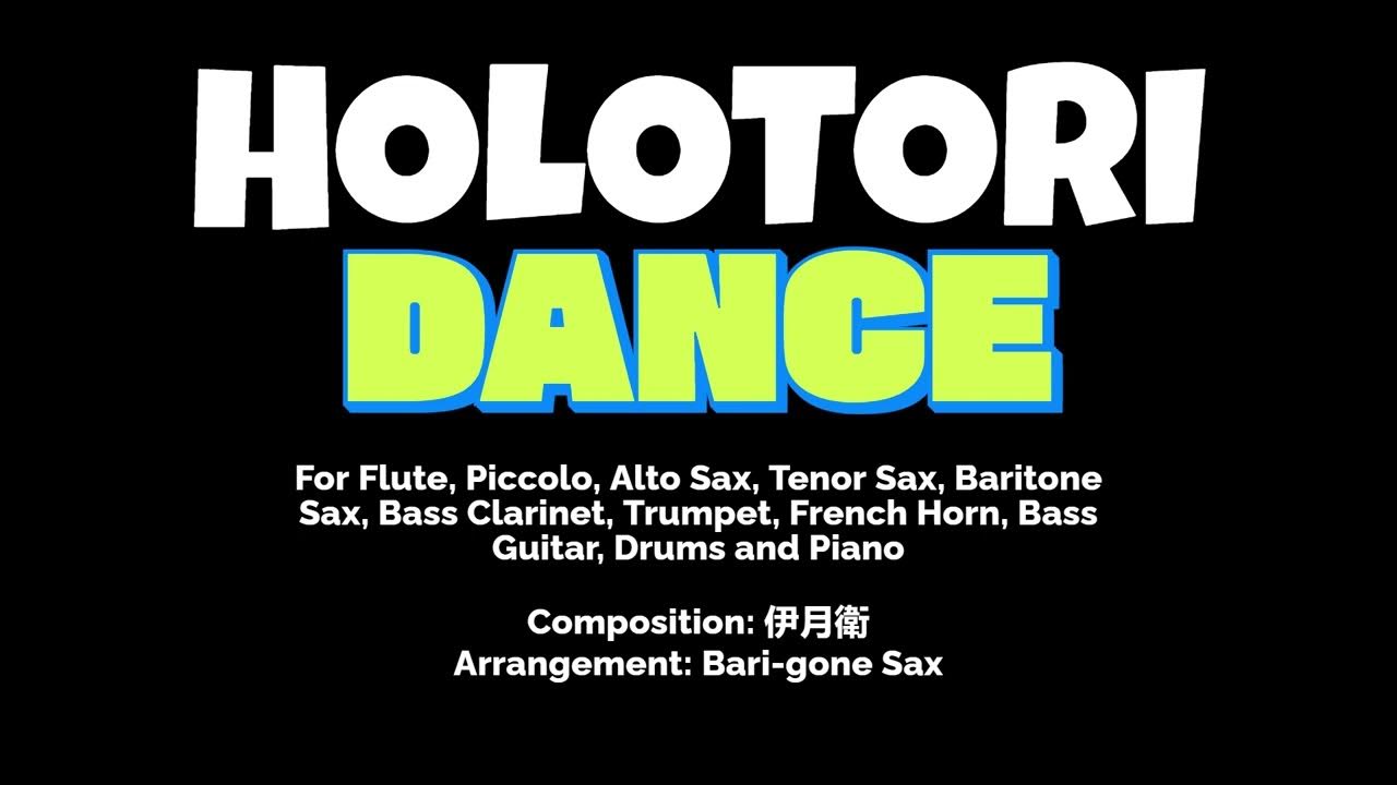 HOLOTORI Dance! // Arrangement for Wind Band HOLOTORI Dance! // Arrangement for Wind Band