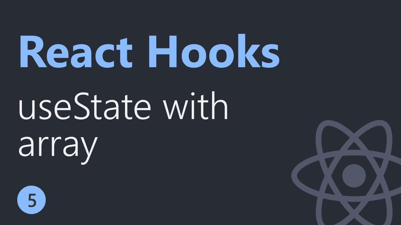 React Hooks Tutorial - 5 - Usestate With Array