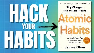 This ONE Hack Will Change Your Life | ATOMIC HABITS by James Clear