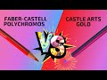 Castel arts gold versus faber castell polychromos