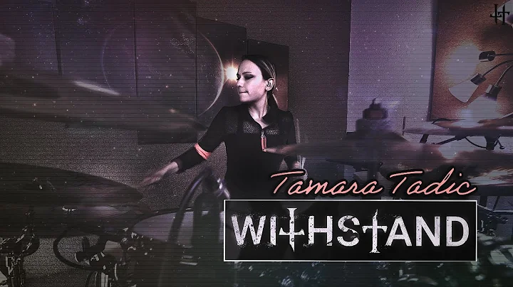 Withstand -Tamara Tadic (drum video)