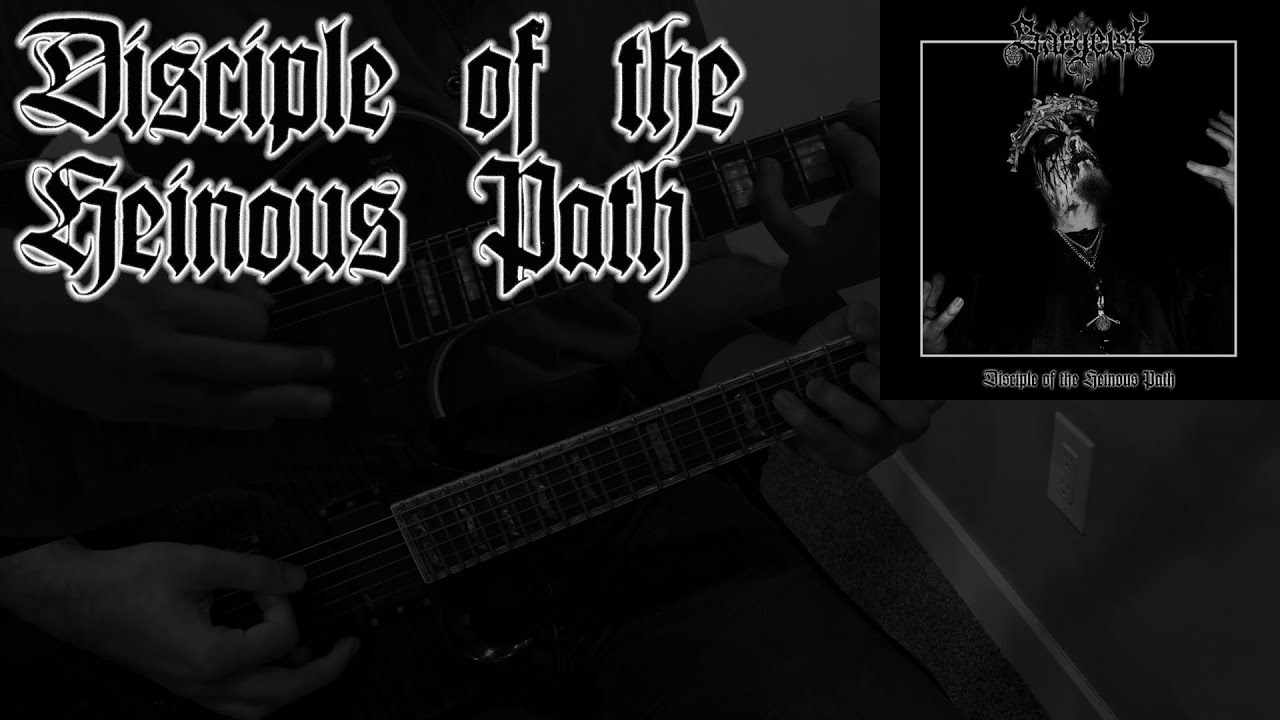 Sargeist - Disciple of the Heinous Path (collab cover)