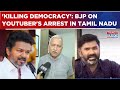 Row Over YouTuber's Arrest: BJP Condemns Arrest Of Maridhas, Says 'This Is Killing Democracy'| WATCH