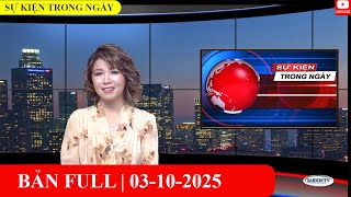 Sự Kiện 03/10/2025 | FULL🔴