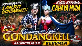 gunungsari lanjut gondangkeli & rete rete-kuda kepang lengger l cahaya muda kaliputih alian kebumen